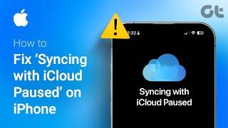 How to Fix ‘Syncing with iCloud Paused’ on iPhone | iCloud Sync Stuck? Try These Tips in 2024!