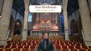 Psalm 26 vers 1, 2 en 8 | Duo Hoekman