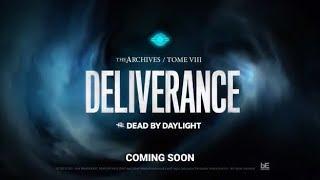 DEAD BY DAYLIGHT| TOME 8 ‘DELIVERANCE’ TEASER TRAILER!