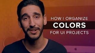 How I Organize Colors for a UI Design Project