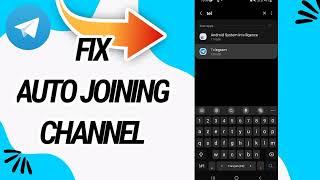 How To Fix And Solve Auto Joining Channel On Telegram App