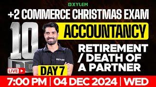 Plus Two Commerce - Accountancy | Retirement, Death Of A Partner | Christmas Exam | Xylem Commerce