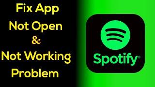 Spotify App Not Working Problem Solved | 'Spotify' Not Opening Issus in Android & Ios