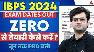 How to Prepare for IBPS Bank Exams 2024 from Zero? IBPS Exam Details and Strategy By Navneet Tiwari