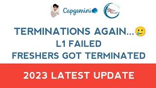 Capgemini latest terminations update | Freshers got terminated after failing in L1 | #capgemini