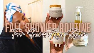 MY FALL SHOWER ROUTINE for SENSITIVE SKIN | TheKyannaAlexandra