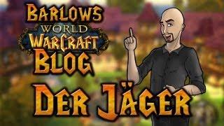 Barlows WoW-Blog | Der Jäger