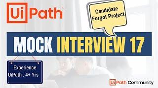  17. UiPath Mock Interview | 4+ Yrs | LIVE | UiPath Interview Questions and Answers | Experienced