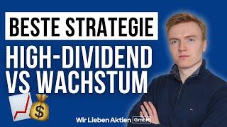 Die beste Dividendenstrategie für dich!  (High-Dividend vs. Dividendenwachstum)