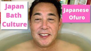 Japan Bath Culture: Japanese bathtubs - Ofuro