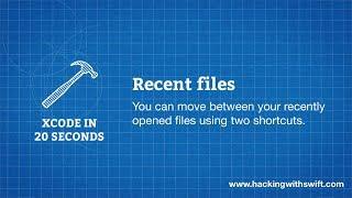 Xcode in 20 Seconds: Recent files