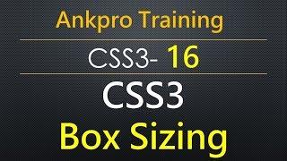 CSS3 16 - CSS3 Box Sizing Property | content-box vs border-box | Box Sizing for Cross Browser
