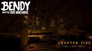 THE LAST REEL | Bendy and the Ink Machine - Chapter Five