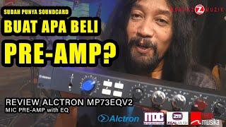 PREAMP MURAH RASA NEVE - Review Alctron MP73EQV2 mic pre amp