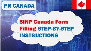 Complete Guide: How to Fill the SINP Canada Form | Step-by-Step Instructions