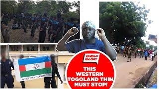 This Western Togoland Thing Must Stop!