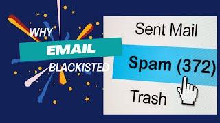 Why Your Email Got Blacklisted & How to Prevent it?