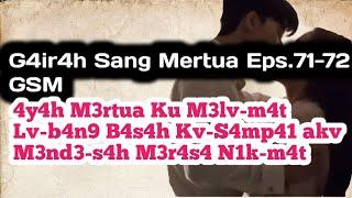 G4ir4h Sang Mertua || Episode 71-72 || Ayah Yang Baik Hati || Novel Romantis Terbaru