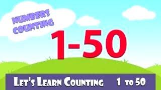 Learn To Count 1 to 50 | Numbers Counting One to Fifty | 1-50 In English For Beginners | Easy 1-50