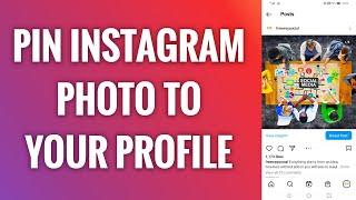 How To Pin Instagram Photo To Your Profile