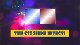 Create a Shine Animation Effect using CSS and HTML in Few Minutes.