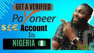 How to Create a Verified PAYONEER account in Nigeria/2024 Get Usd, Euro and GBP accounts.