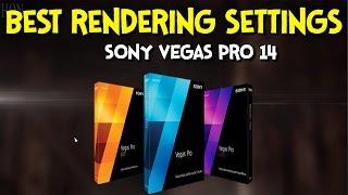  Best Rendering Settings for Sony Vegas Pro 14►Smaller File Size