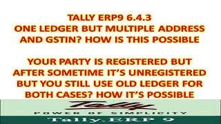 TALLY ERP9 6.4.3 - Multiple Address and Gstin no in Single Ledger