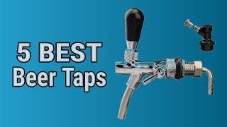 5 Best Beer Taps