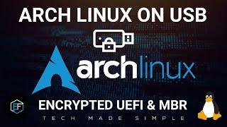 Arch Linux: Hybrid Install With Encrypted UEFI & Legacy BIOS On a USB Stick