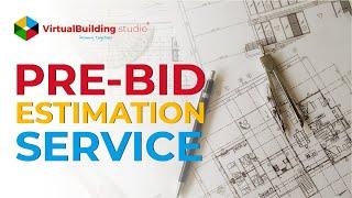 Pre Bid Estimation Service for Contractors | Digital Estimation | Virtual Building Studio