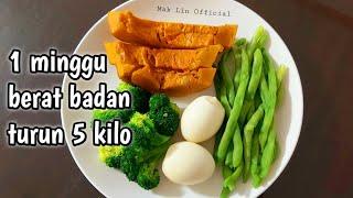 CHALLENGE Menu Sehat || 7 Hari Berat Badan Turun 5 kilo Dengan Rutin Menu Seperti Ini.