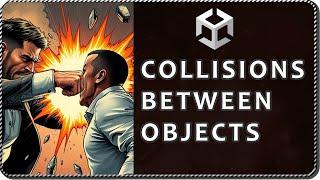 How to DETECT COLLISIONS BETWEEN TWO OBJECTS in Unity - OnCollision events