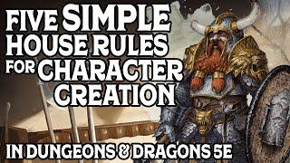 Five Simple House Rules for Character Creation