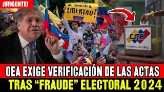 OEA ENVÍA OTRO MENSAJE CONTRA NICOLÁS MADURO EXIGIENDO VERIFICACIÓN DE LAS ACTAS