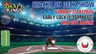 Sunday 7/28/2024 | MLB DFS Strategy | Draftkings | Advice | Lineup Help | DFS | Recommendations