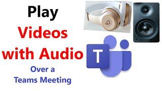 How To Play Videos With Audio Over A Microsoft Teams Meeting | Share System Audio In Microsoft Teams