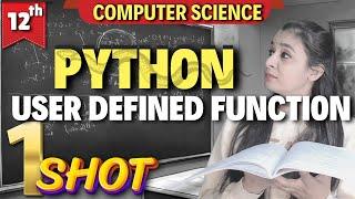 PYTHON - User Defined Functions | ONE CLASS ONE TOPIC SERIES | Class 12 Computer Science #csclass12