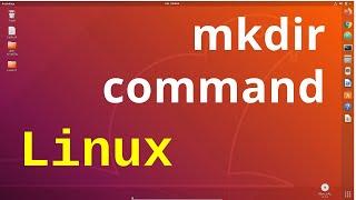 mkdir command in linux | creating directory in linux | Linux Command Line Tutorial