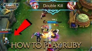 Mobile Legends: How to Play Ruby | Mobile Legends Tips and Tricks