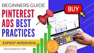 Pinterest Ads 101 + Best Practices for Beginners (Top Questions Answered by Pinterest Ads Manager)