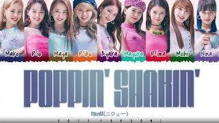 NiziU (ニジュー/니쥬) – 'POPPIN' SHAKIN''  Lyrics [Color Coded_Kan_Rom_Eng]