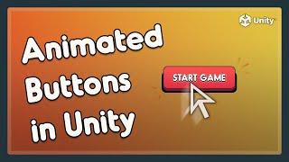 Animated Buttons in Unity | Bite-Sized Tutorials