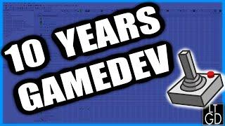 10 YEARS Of Making Games