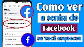 Como ver a senha do Facebook se você esqueceu (2022) Como ver sua senha do Facebook