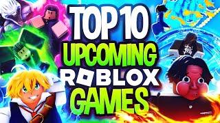 Top 10 Upcoming ROBLOX 2024 Games You NEED To Play!