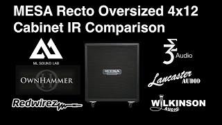 MESA Recto OS 4x12 CAB IR COMPARISON, MLsoundlab, Ownhammer, Redwirez, 3sigma, Lancaster, Wilkinson