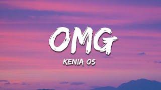 Kenia OS - OMG (Letra/Lyrics)