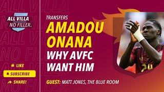 Interview Special! Amadou Onana - Why Aston Villa Want Him | Guest: Matt Jones, The Blue Room