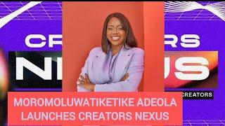 Moromoluwatiketike Launches Creators Nexus | Event Details